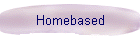 Homebased